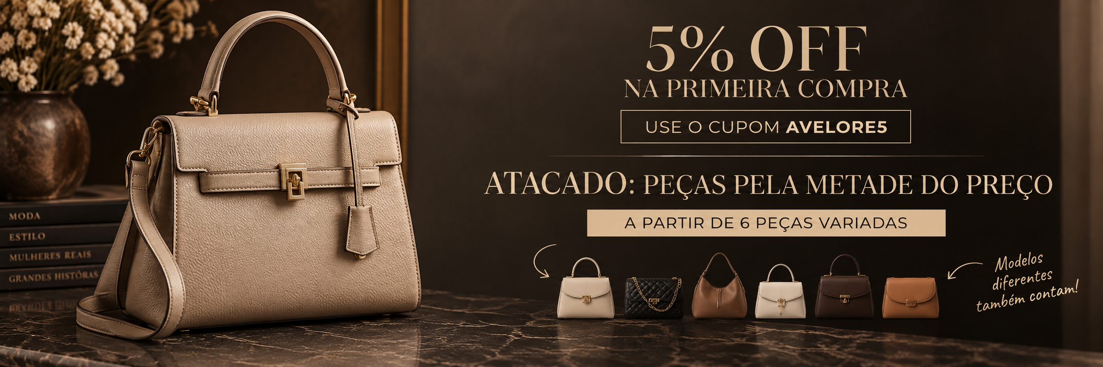Avelore: 5% OFF na primeira compra com AVELORE5. Atacado com 50% OFF a partir de 6 peças variadas.